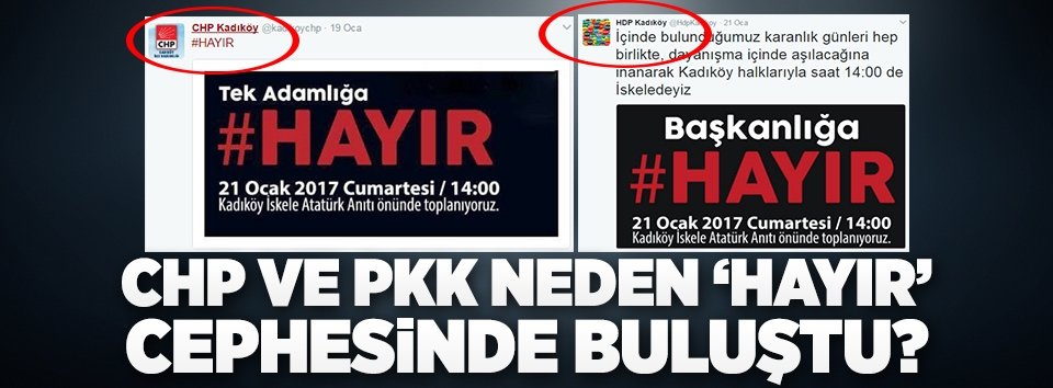 PKK ve CHP neden Hayır cephesinde yer aldı?