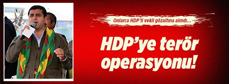 İşte gözaltına alınan o HDPli vekiller!