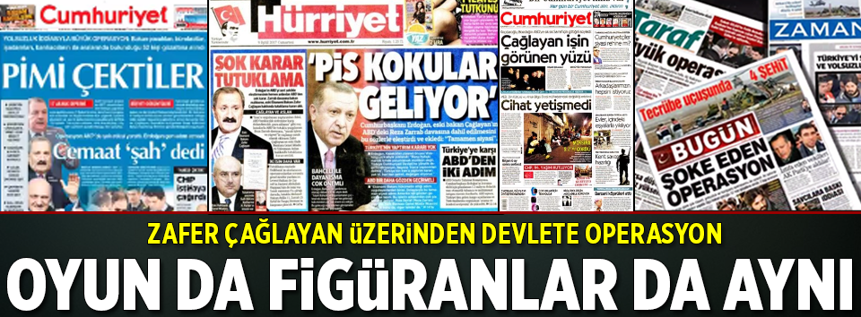 Zafer Çağlayan üzerinden devlete operasyon