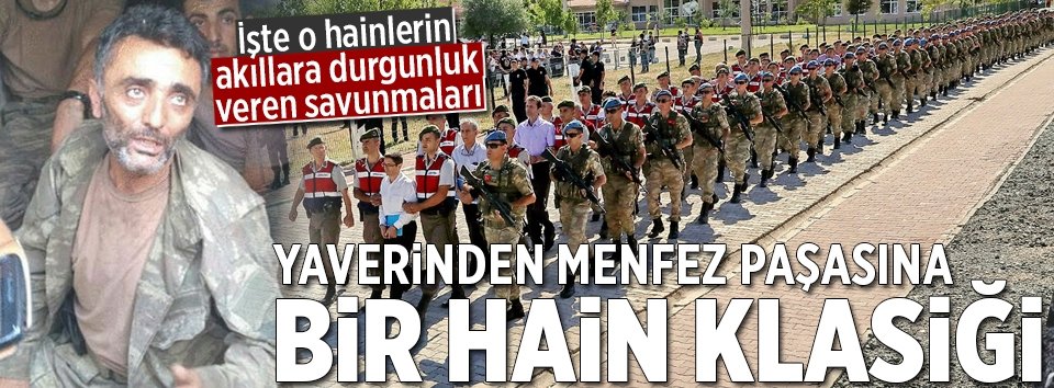 Yaverinden menfez paşasına bir hain klasiği