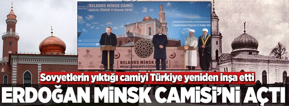 Erdoğan Minsk Camisini açtı
