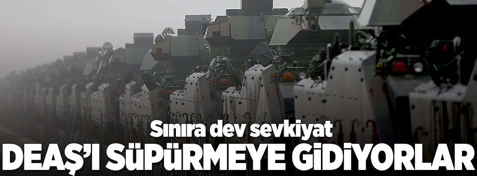 Sınıra dev sevkiyat