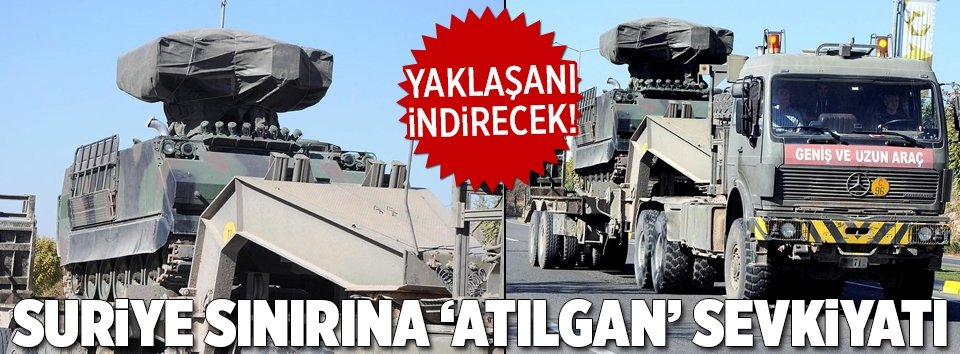 Suriye sınırına Stinger füzeli Atılgan sevkiyatı