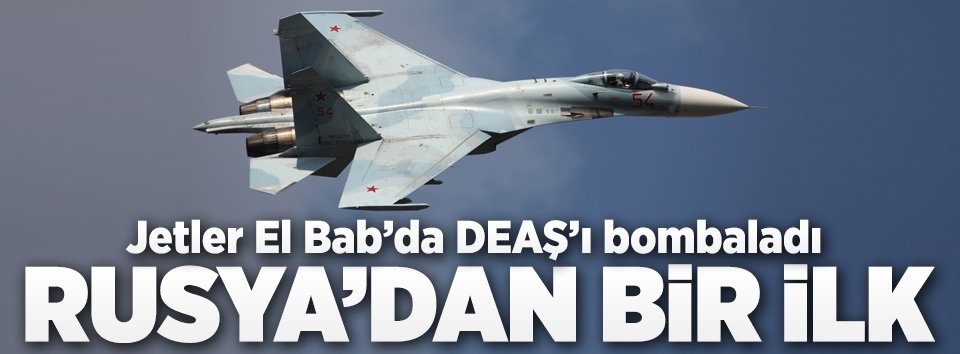 Rus savaş uçakları ilk kez El Babı vurdu