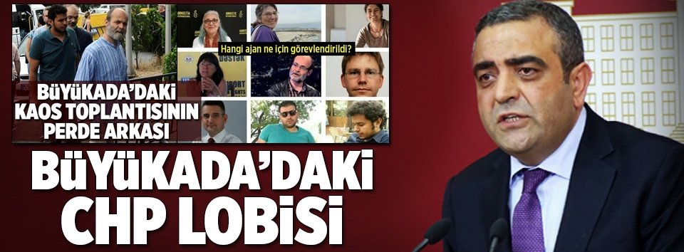 Büyükada’daki CHP lobisi