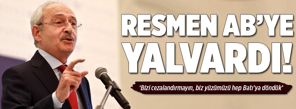 Kılıçdaroğlu ABye yalvardı!