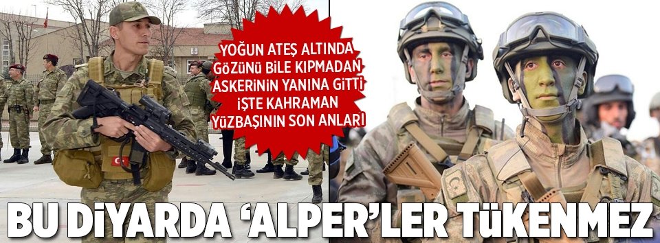 Kahraman Yüzbaşı Alper Kocamanın son anları