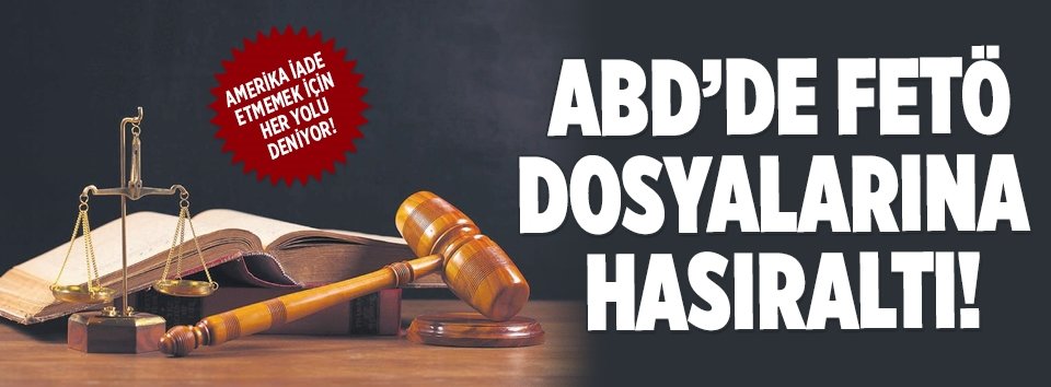 Gülen dosyalarına ABD’den hasıraltı